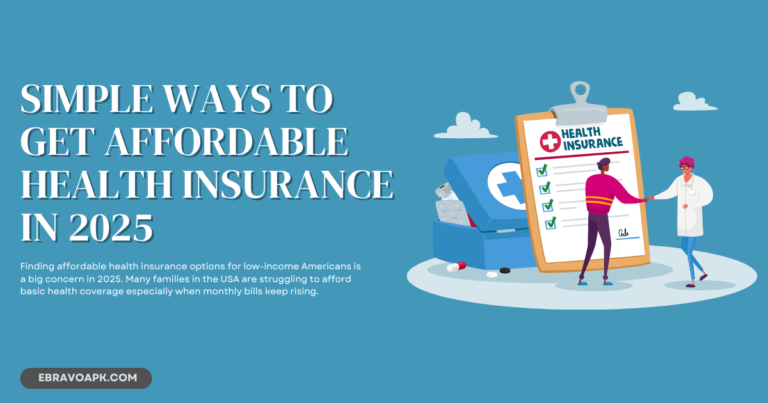 Simple Ways to Get Affordable Health Insurance in 2025